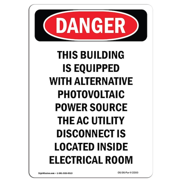 Safety Sign, OSHA Danger, 24" Height, This Building Is Equipped With, Portrait